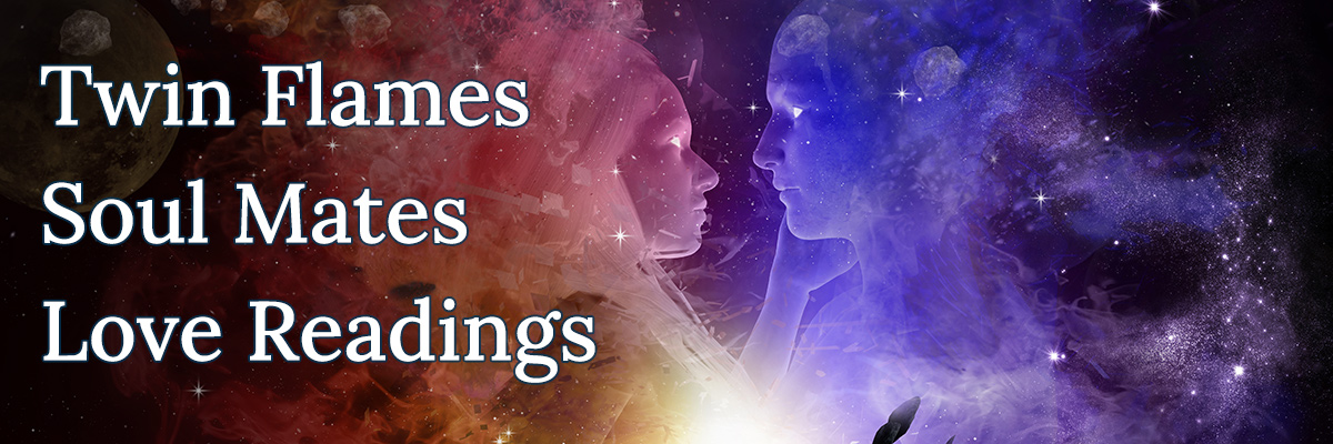 Twin Flames, Soul Mates, Love Readings